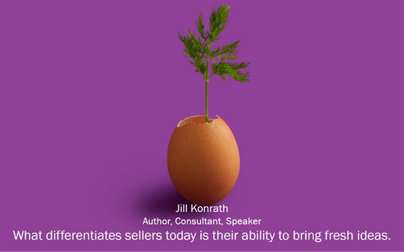 What differentiates sellers today is their ability to bring fresh ideas.