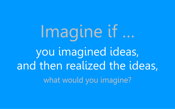 Imagine if ...