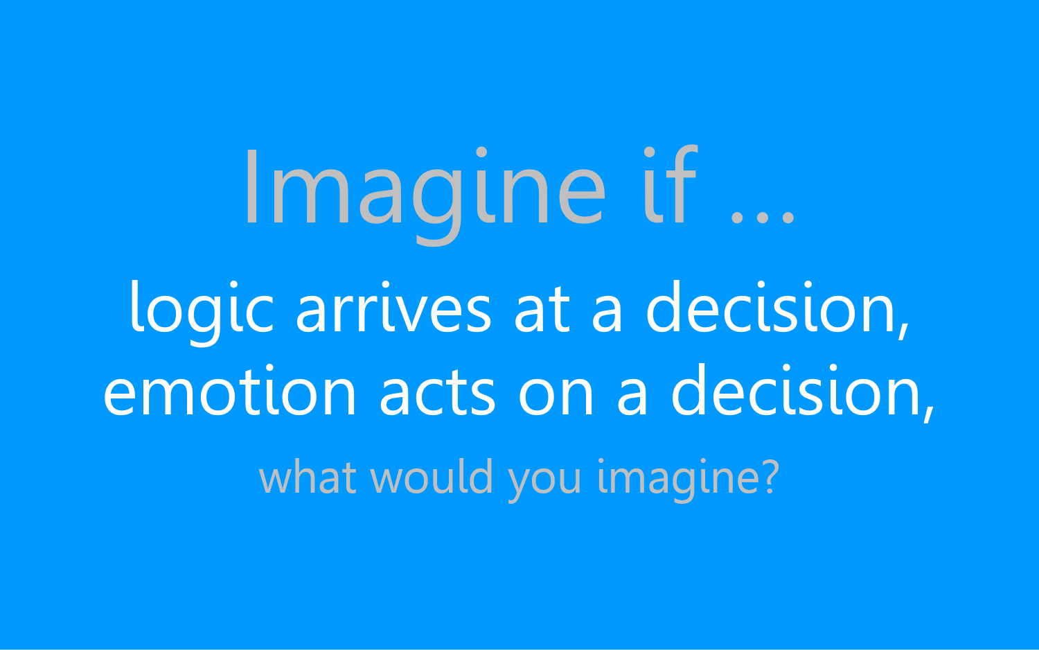 Imagine if...