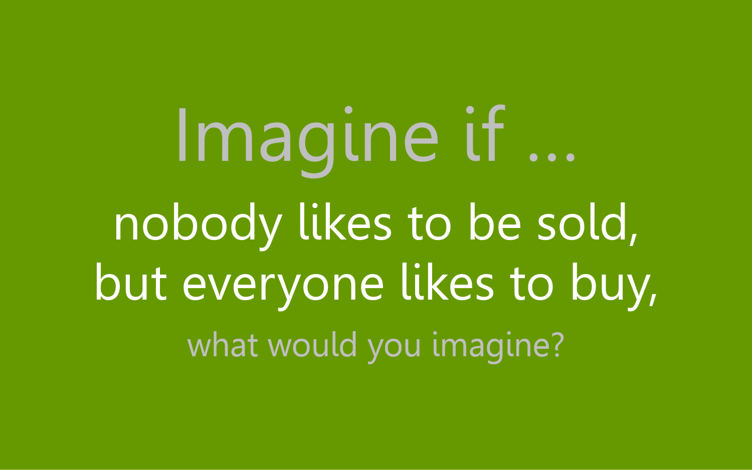 Imagine if...