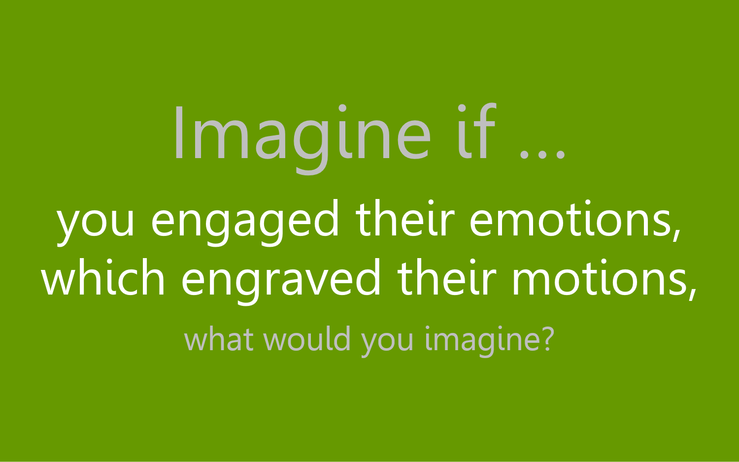 Imagine if...