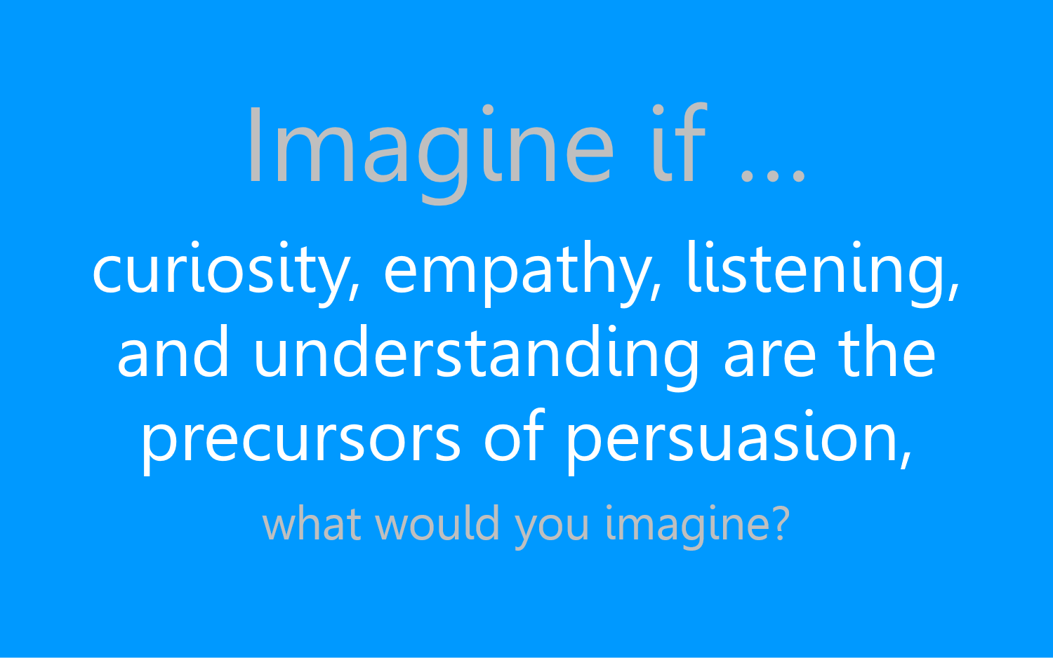 Imagine if...